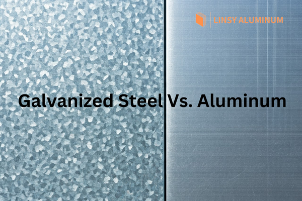 Galvanized Steel vs. Aluminum