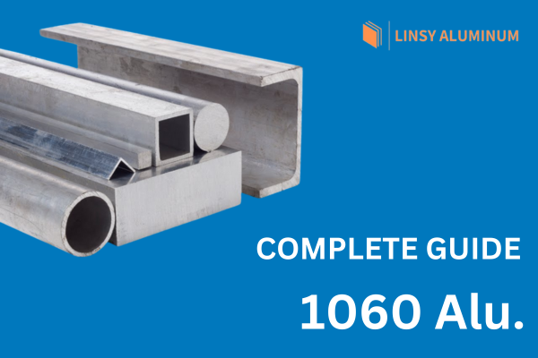 Guía definitiva del aluminio 1060